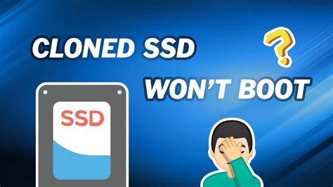 clone my hd do not boot properly|new ssd not cloning.